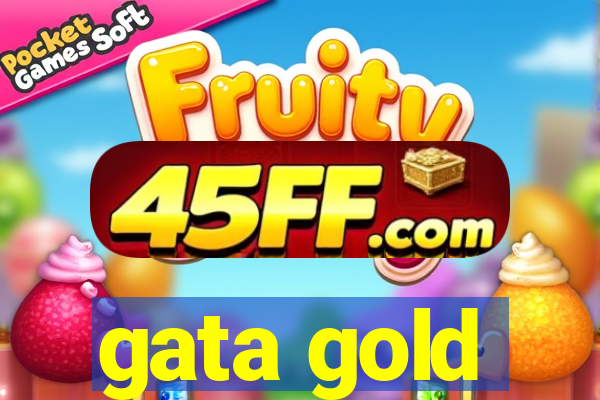 gata gold
